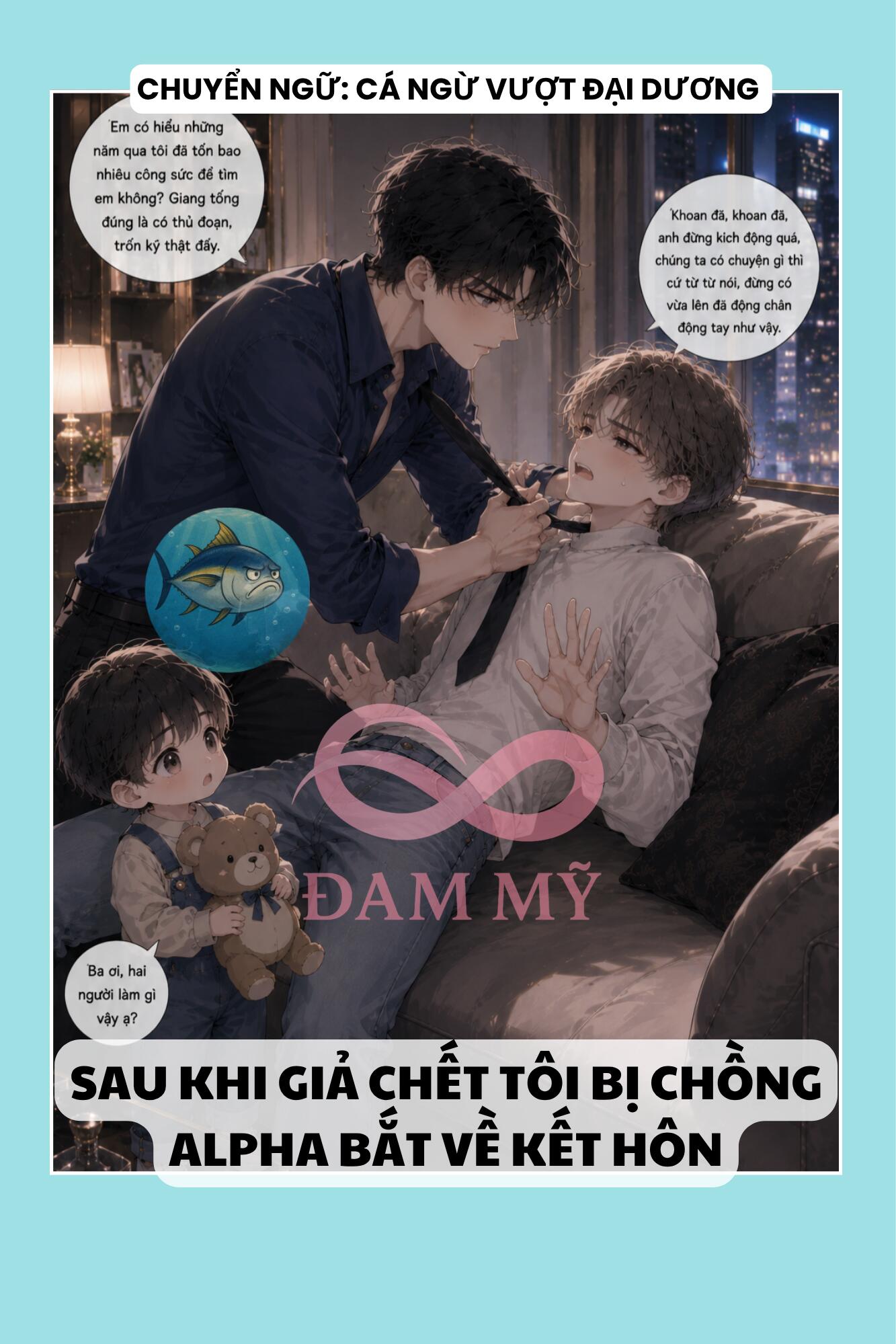 SAU KHI GIẢ CHẾT TÔI BỊ CHỒNG ALPHA BẮT VỀ KẾT HÔN