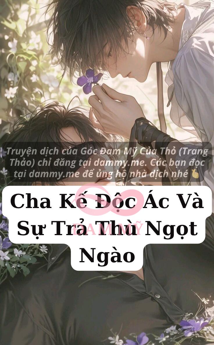 Cha Kế Độc Ác Và Sự Trả Thù Ngọt Ngào