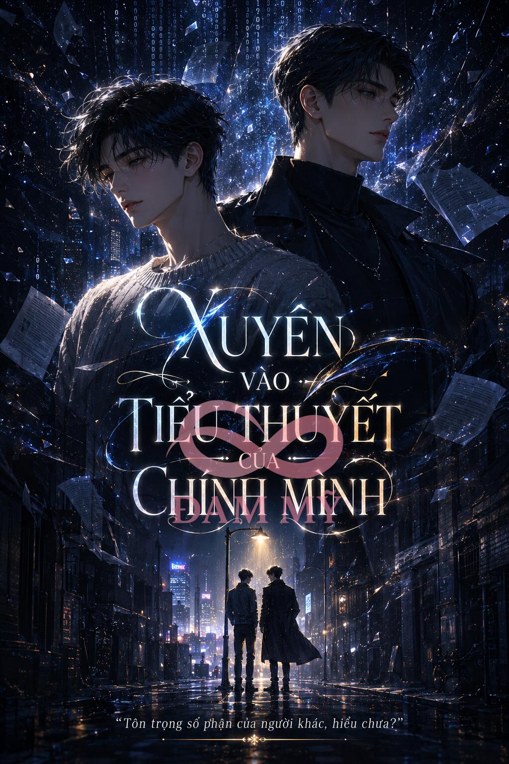 XUYÊN VÀO TIỂU THUYẾT CỦA CHÍNH MÌNH