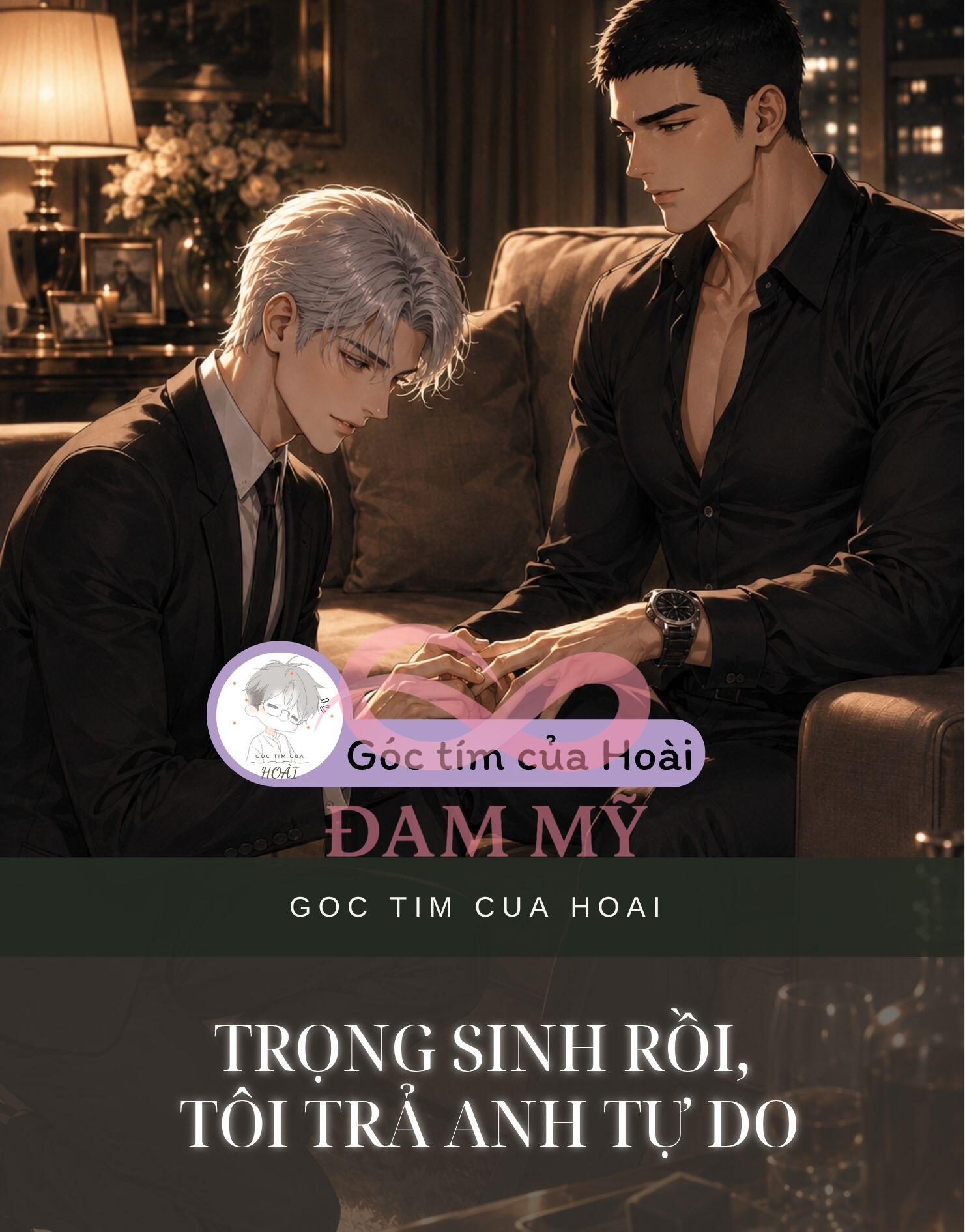Trọng Sinh Rồi, Tôi Trả Anh Tự Do