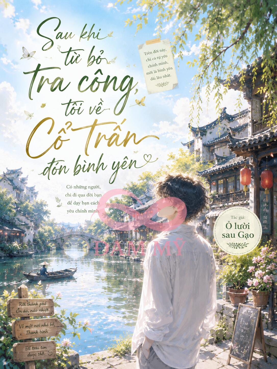Sau khi từ bỏ tra công, tôi về cổ trấn đón bình yên
