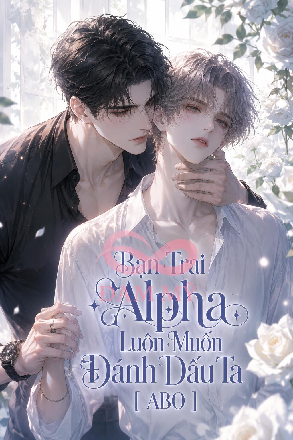 [ ABO ] Bạn Trai Alpha Luôn Muốn Đánh Dấu Ta
