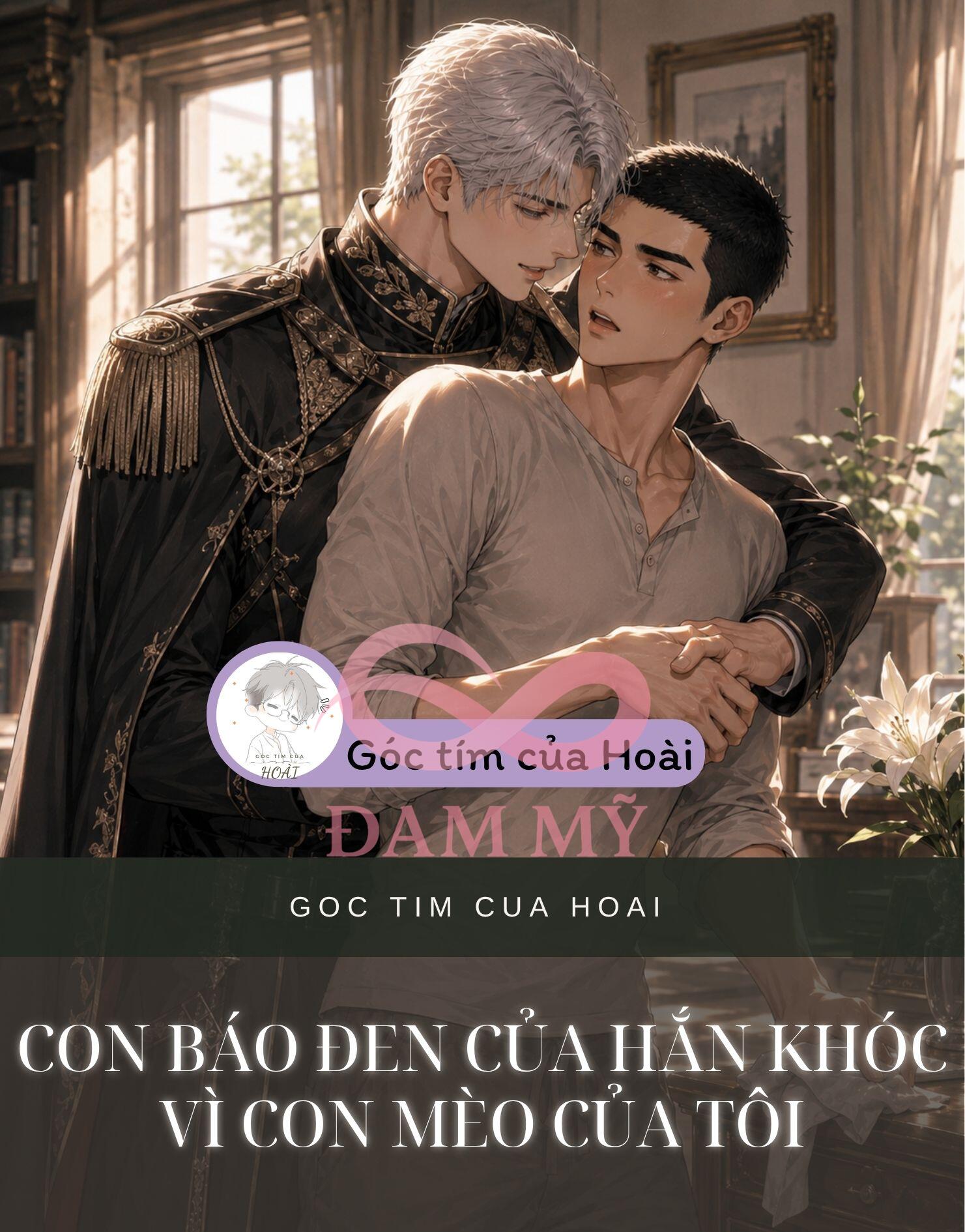 CON BÁO ĐEN CỦA HẮN KHÓC VÌ CON MÈO CỦA TÔI