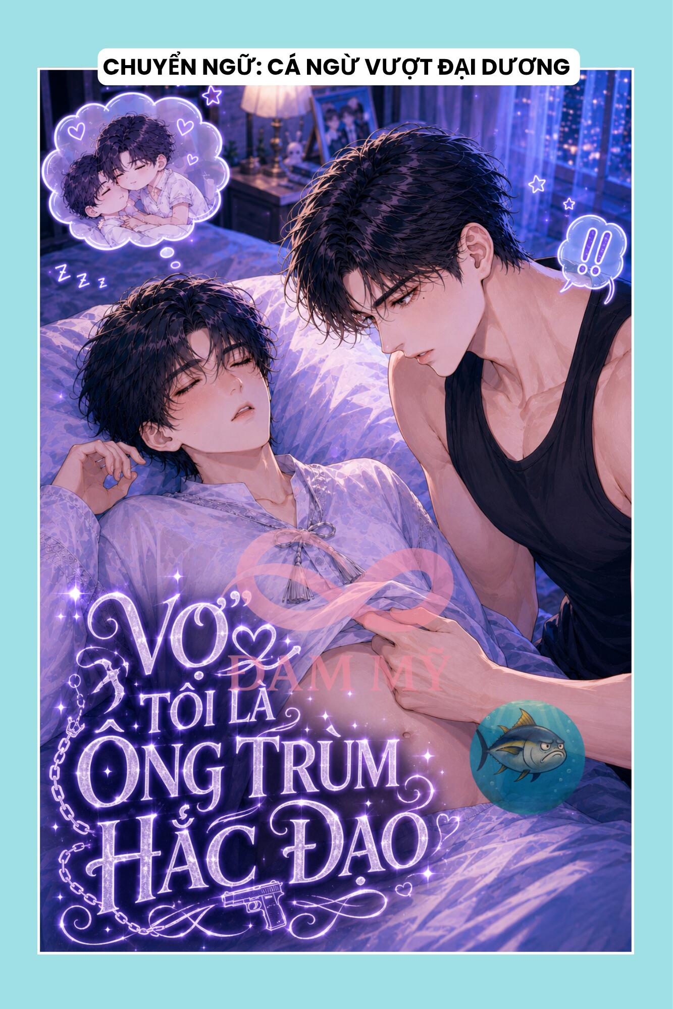 “VỢ” TÔI LÀ ÔNG TRÙM HẮC ĐẠO