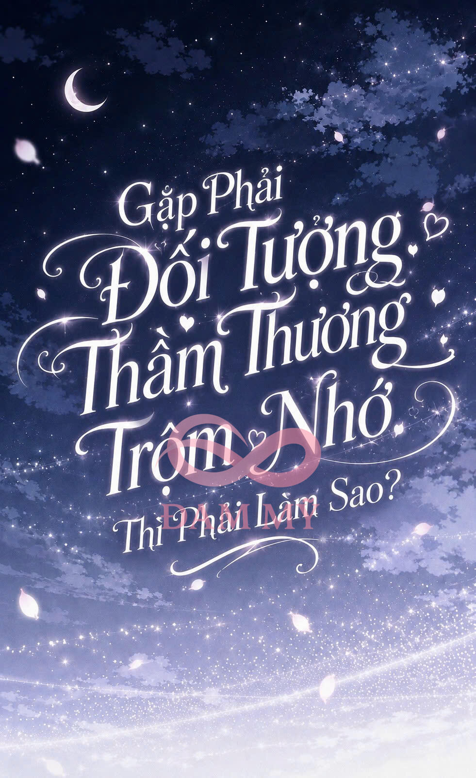 Gặp Phải Đối Tượng Thầm Thương Trộm Nhớ Thì Phải Làm Sao?