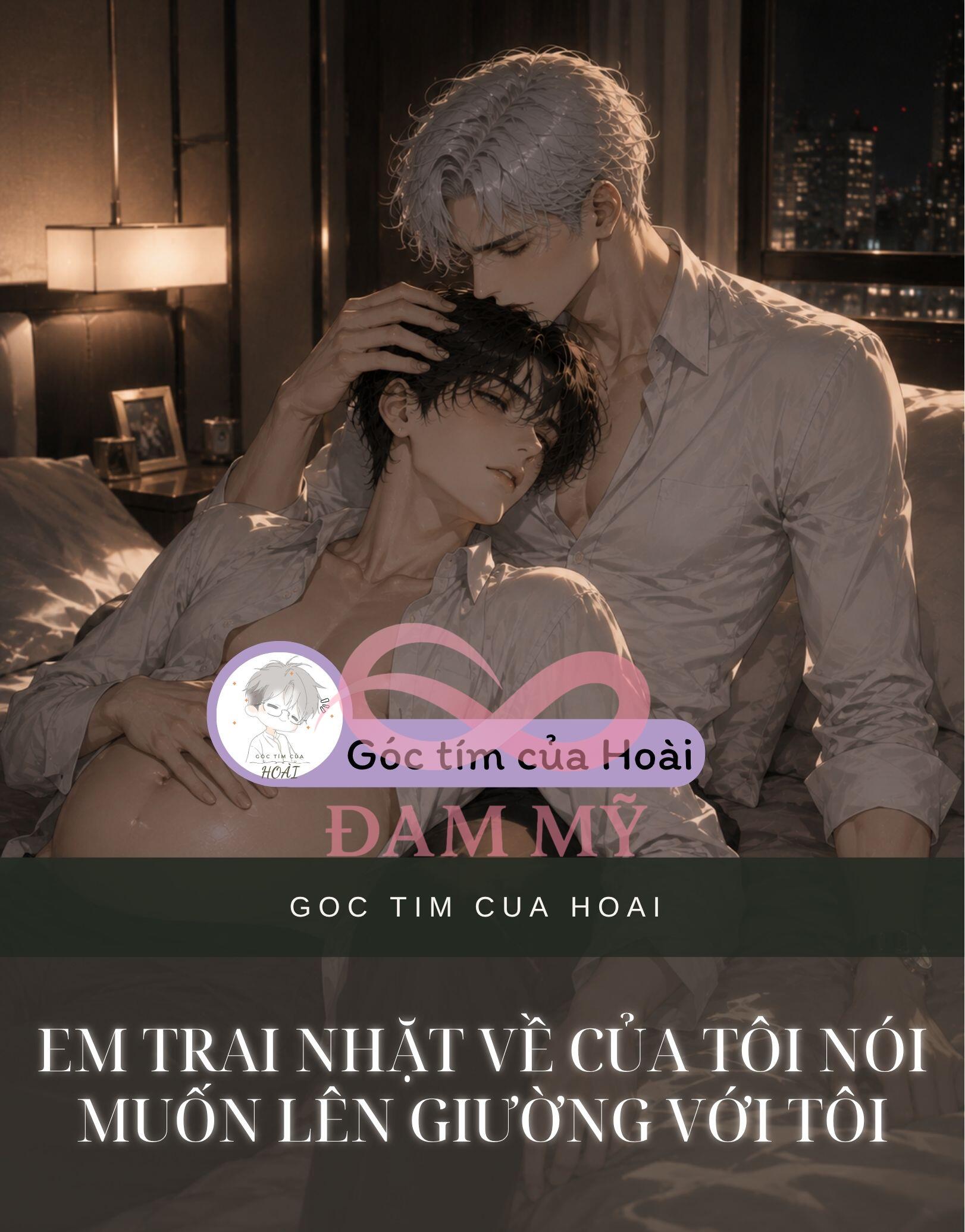 EM TRAI NHẶT VỀ CỦA TÔI NÓI MUỐN LÊN GIƯỜNG VỚI TÔI