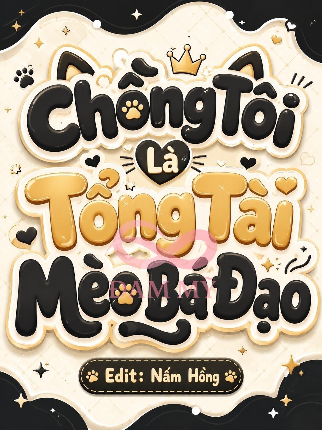 Chồng Tôi Là Tổng Tài Mèo Bá Đạo