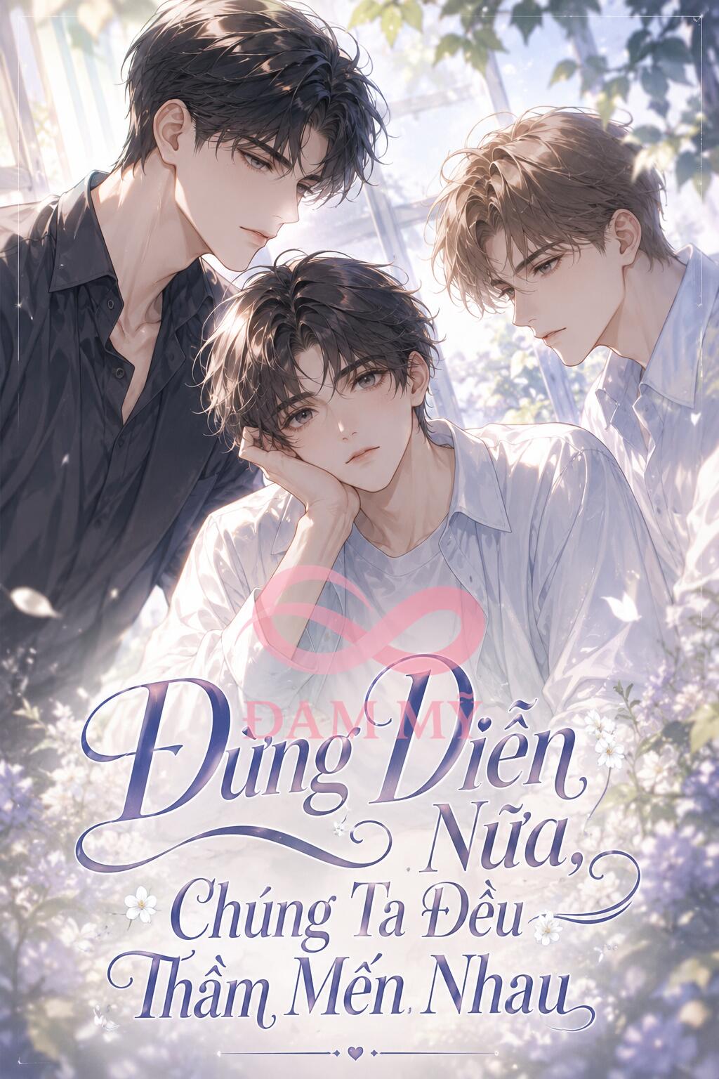 Đừng Diễn Nữa, Chúng Ta Đều Thầm Mến Nhau