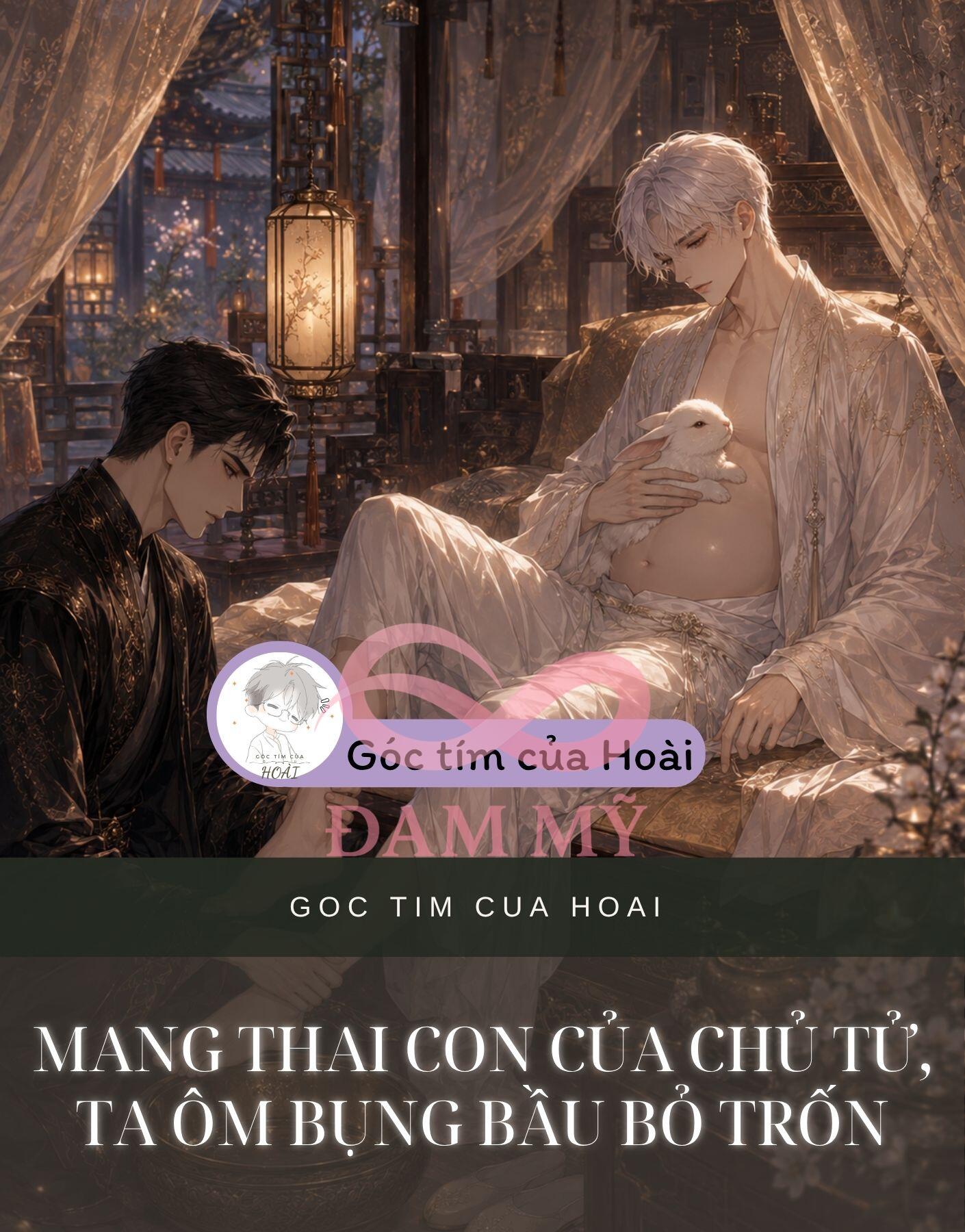 MANG THAI CON CỦA CHỦ TỬ, TA ÔM BỤNG BẦU BỎ TRỐN