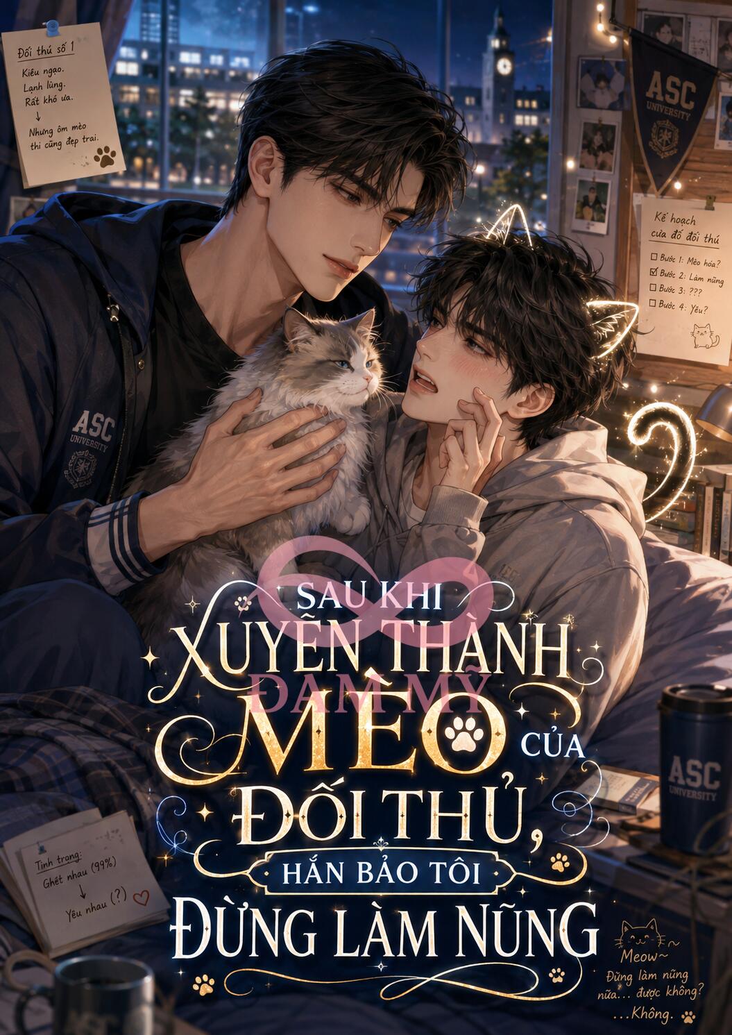Sau Khi Xuyên Thành Mèo Của Đối Thủ, Hắn Bảo Tôi Đừng Làm Nũng