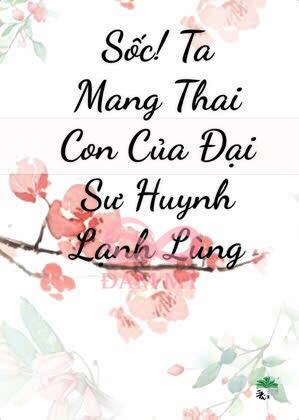 Sốc! Ta Mang Thai Con Của Đại Sư Huynh Lạnh Lùng