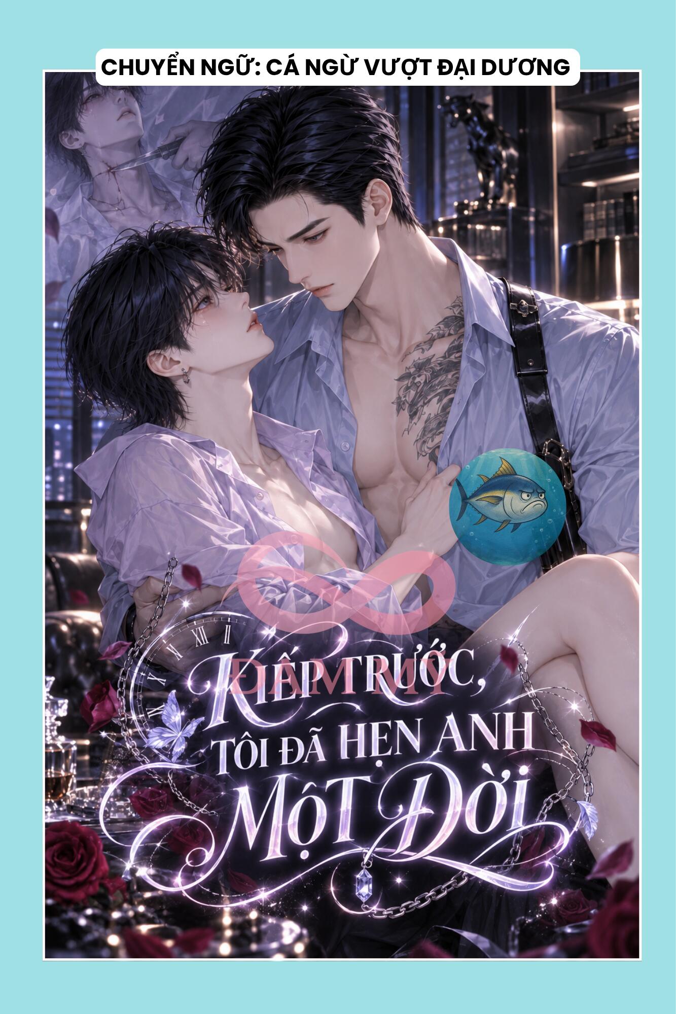 KIẾP TRƯỚC, TÔI ĐÃ HẸN ANH MỘT ĐỜI