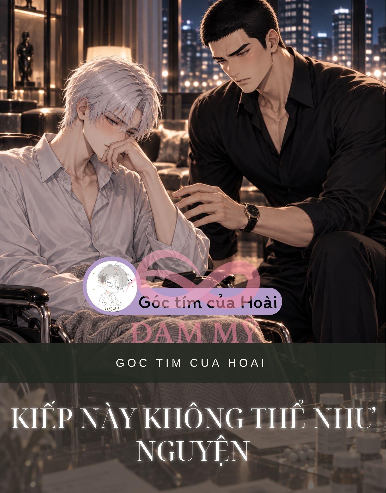 KIẾP NÀY KHÔNG THỂ NHƯ NGUYỆN