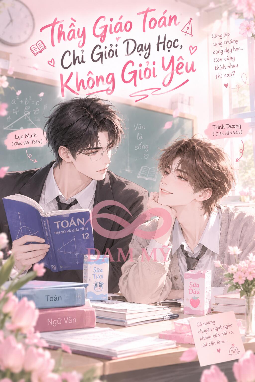 Thầy Giáo Toán Chỉ Giỏi Dạy Học, Không Giỏi Yêu