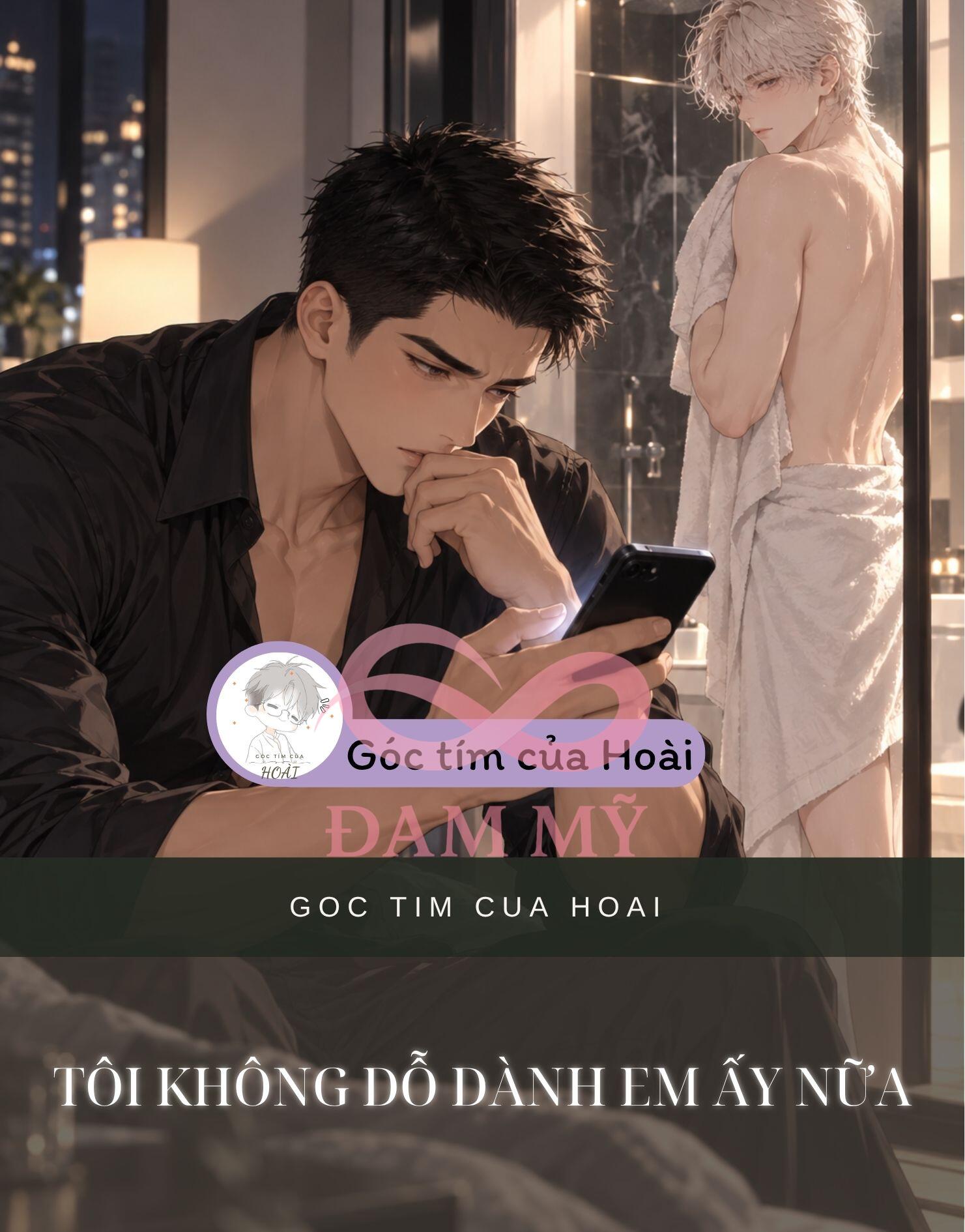 TÔI KHÔNG DỖ DÀNH EM ẤY NỮA