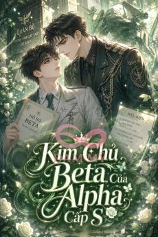 Kim Chủ Beta Của Alpha Cấp S