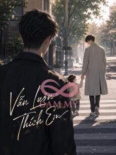 [ABO] Vẫn Luôn Thích Em
