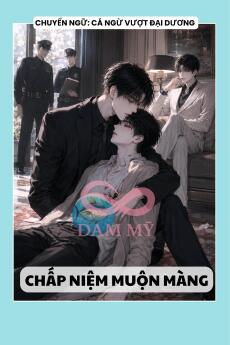 CHẤP NIỆM MUỘN MÀNG