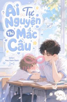 Ai Tự Nguyện Thì Mắc Câu