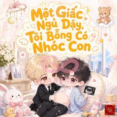 Một Giấc Ngủ Dậy, Tôi Bỗng Có Nhóc Con
