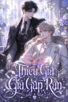 Thiếu Gia Giả Gặp Rắn