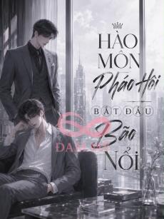 HÀO MÔN PHÁO HÔI BẮT ĐẦU BÃO NỔI
