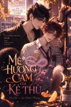 Mê Hương Cam Của Kẻ Thù