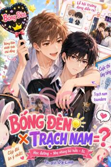 Bóng Đèn × Trạch Nam = ?