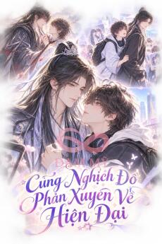 Cùng Nghịch Đồ Phản Xuyên Về Hiện Đại