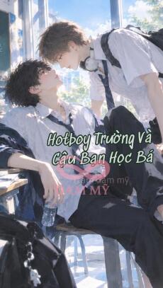 Hotboy Trường Và Cậu Bạn Học Bá